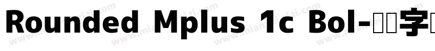 Rounded Mplus 1c Bol字体转换